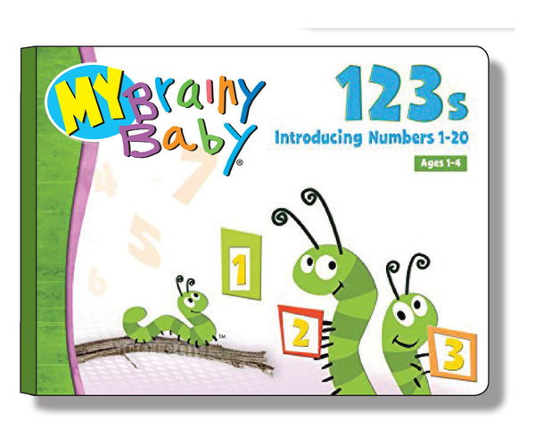 My Brainy Baby 123s Board Book:  Introducing Numbers 1 to 20 Deluxe Edition
